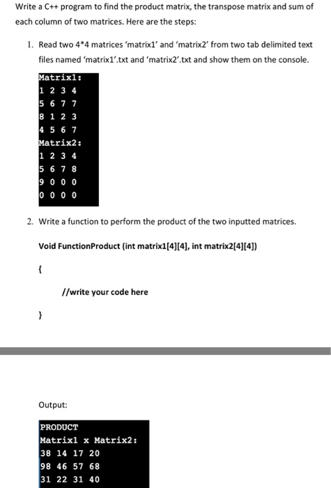  Using c++ write the code for the matrices for each problem.