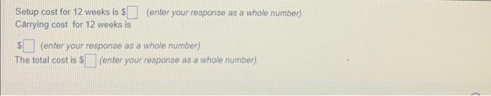 gross requirements in the following table* Holding cost =$250/ unit week setup