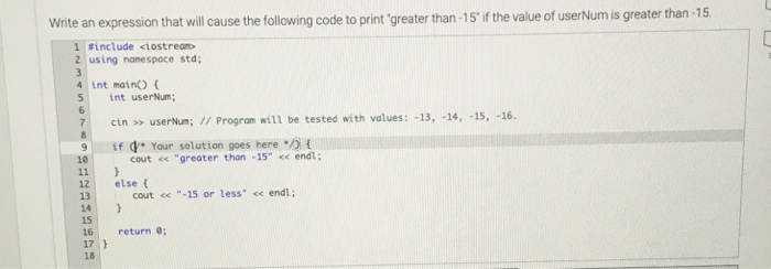 than-15 Write an expression that ill cause the following code to