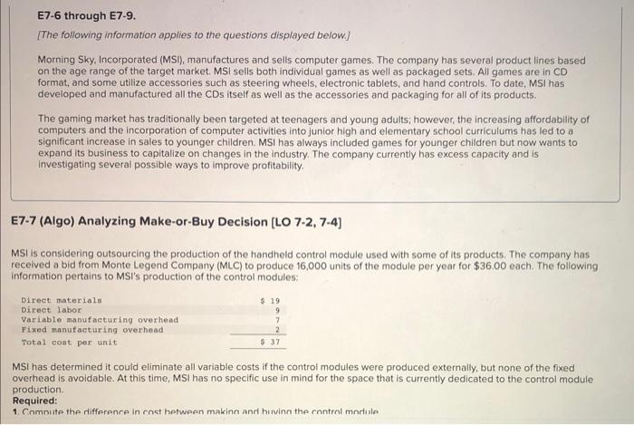 Hello, can you help me with this question please? E7-6 through E7-9.