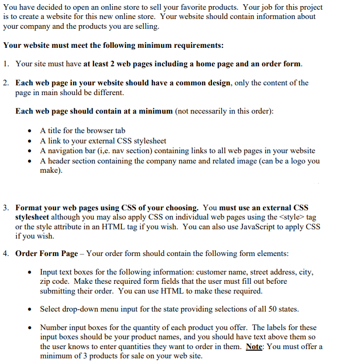 HTML and CSS Website Making You have decided to open an online