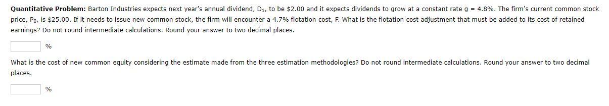 Please answer both of the problems correctly. 5. The Cost of Capital: