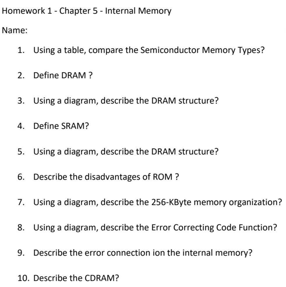 Homework 1 - Chapter 5 - Internal Memory Name: 1. Using