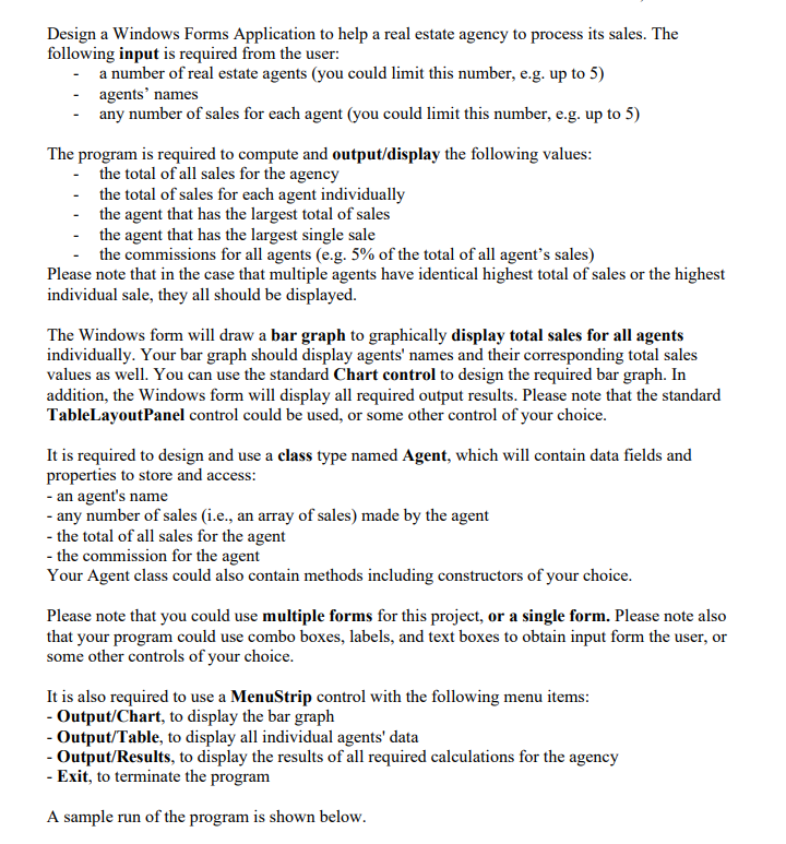 Design a Windows Forms Application to help a real estate agency