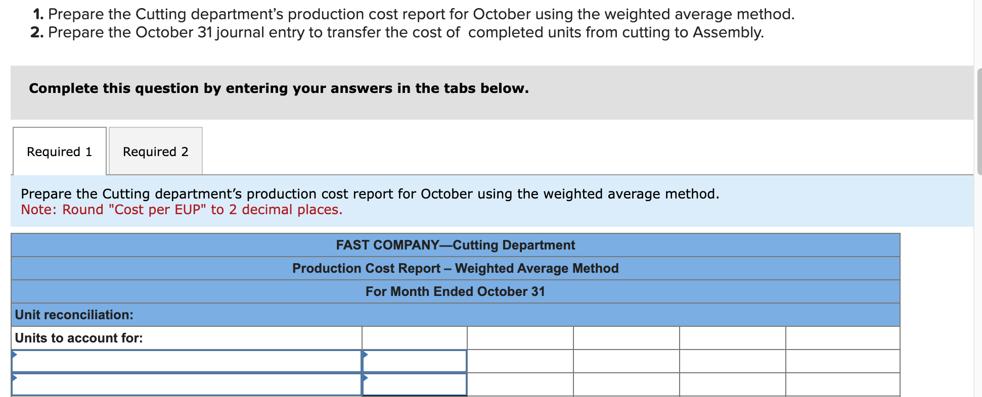 EUP & \multicolumn{2}{|c|}{ Total cost } & \\ \hline Direct materials &