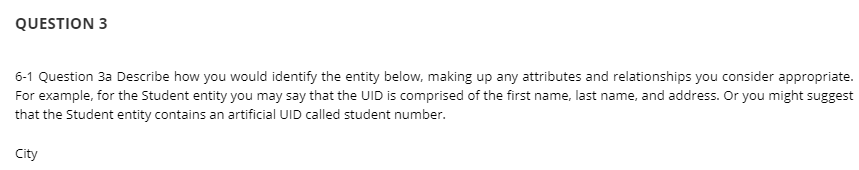 Sometimes an entity can have more than one can-didate UID. Describe a