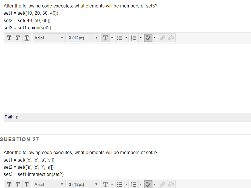  After the following code executes, what elements will be members of