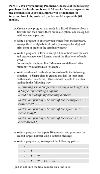  Part B: Java Programming Problems. Choose 2 of the following problems.