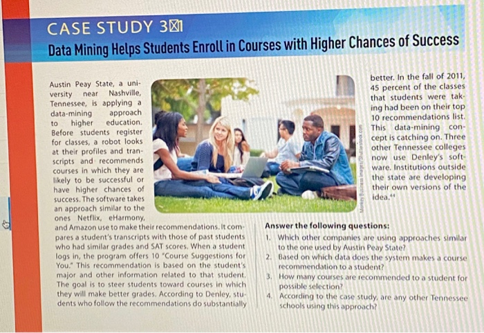  CASE STUDY 3+1 Data Mining Helps Students Enroll in Courses with