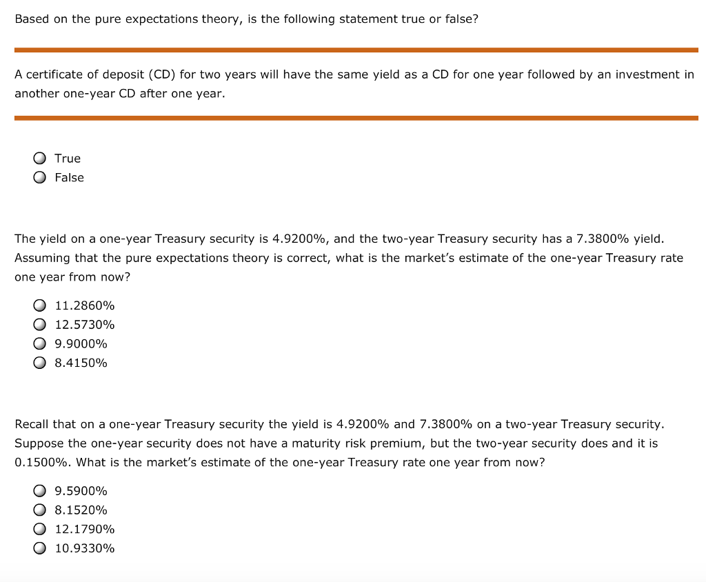 Pure expectations theory Based on the pure expectations theory, is the following