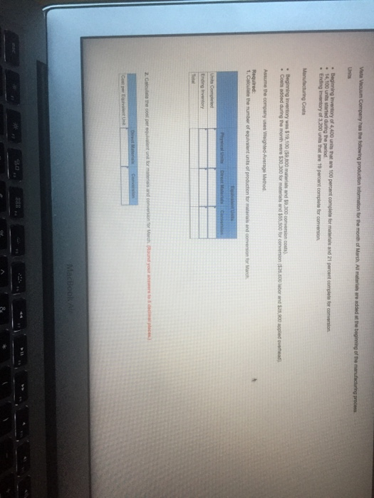 (Weighted-Average Method) (LO 3-3] Vista Vscuum Company has the folowing production information