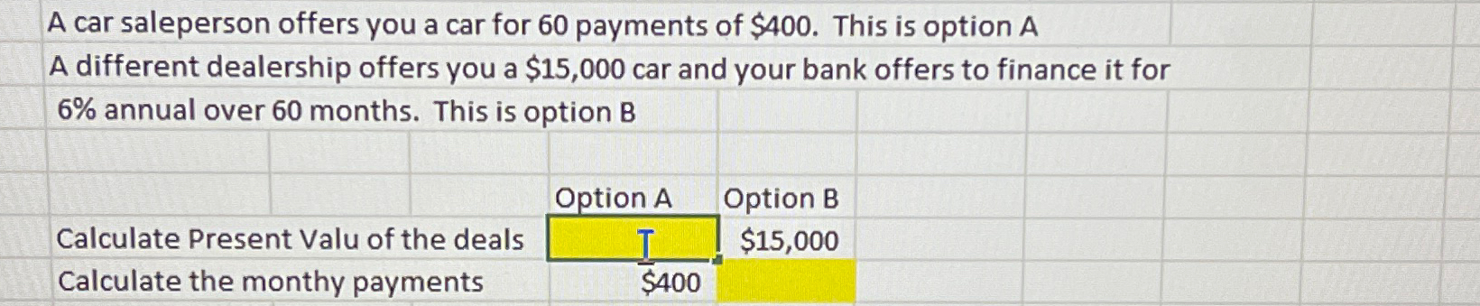  Looking for Present Value for option A & monthly payment for
