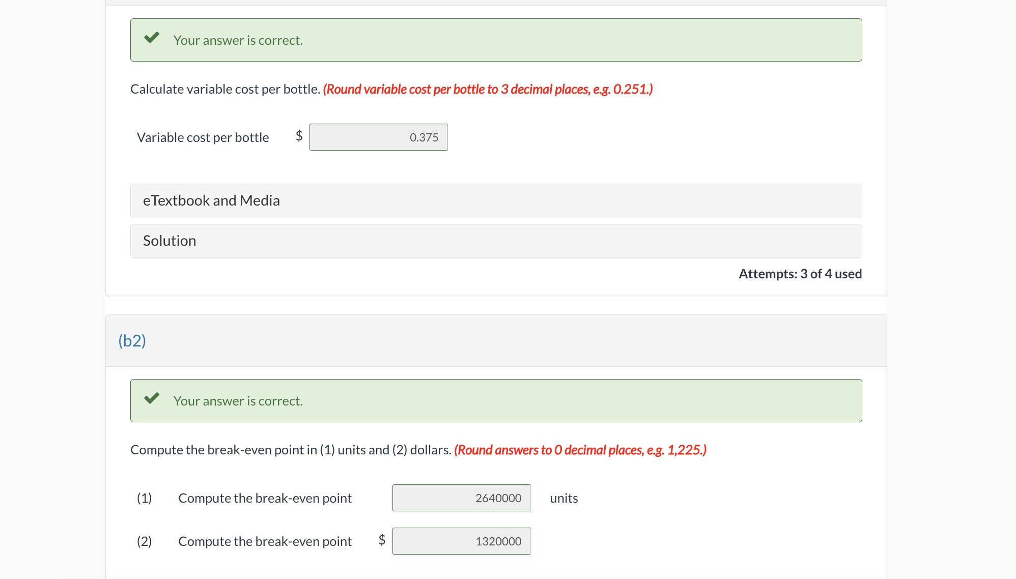 bottle $ eTextbook and Media Solution (b2) Your answer is correct. Compute
