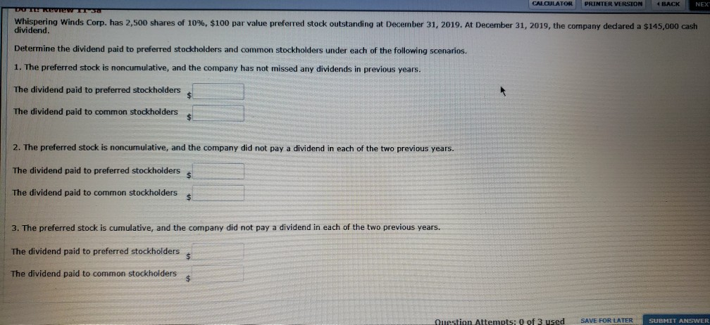  CALCULATOR PRINTER VERSION BACK NEXT VIEW Whispering Winds Corp. has 2,500
