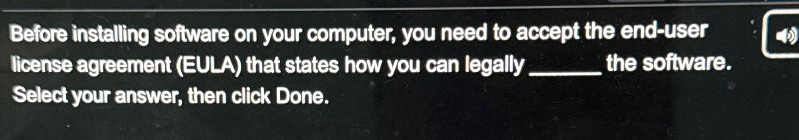  Before installing software on your computer, you need to accept the