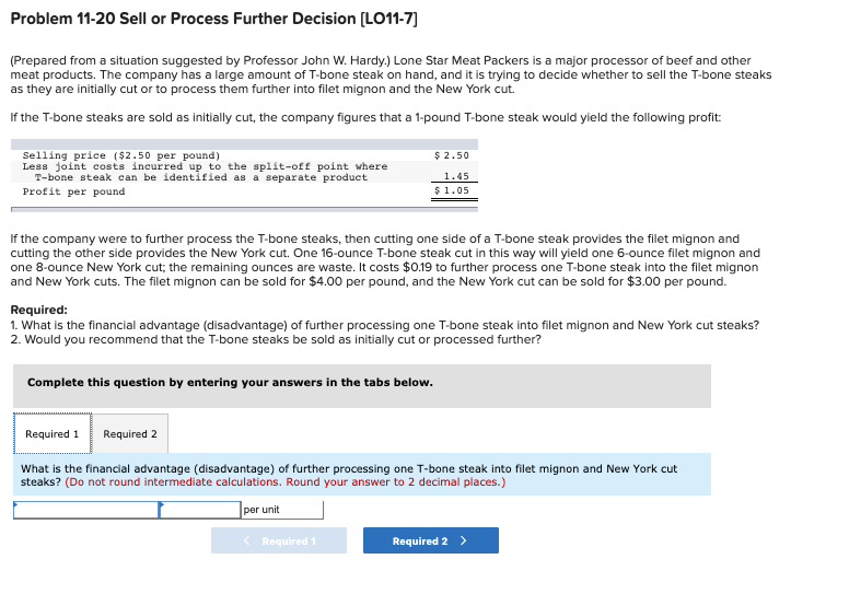  Problem 11-20 Sell or Process Further Decision [LO11-7] (Prepared from a