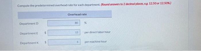 three manufacturing departments. Manufacturing overhead is applied to jobs on the basis