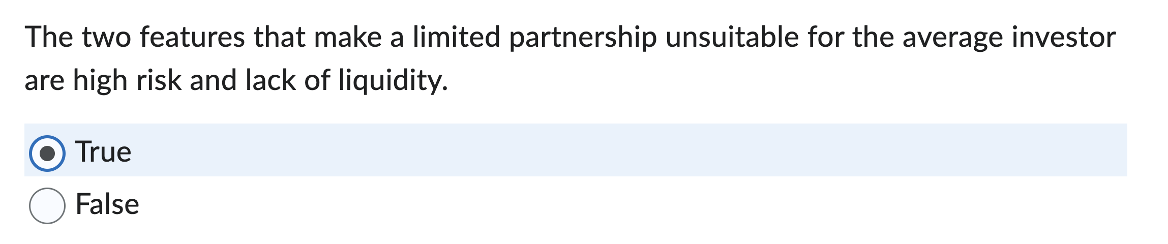 The two features that make a limited partnership unsuitable for the
