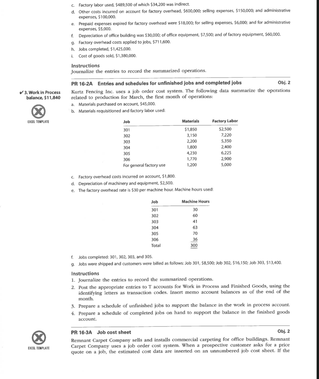 In addition, the following information is available: a. Materials and direct labor