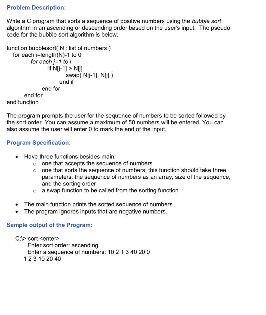  Problem Description: Write a C program that sorts a sequence of