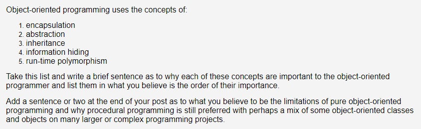  Object-oriented programming uses the concepts of: 1. encapsulation 2. abstraction 3.
