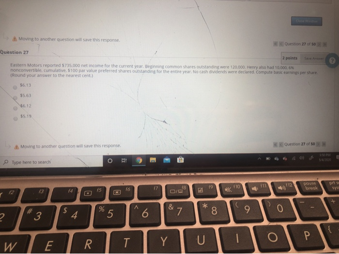 27 Moving to another question will save this response Question 27 Question