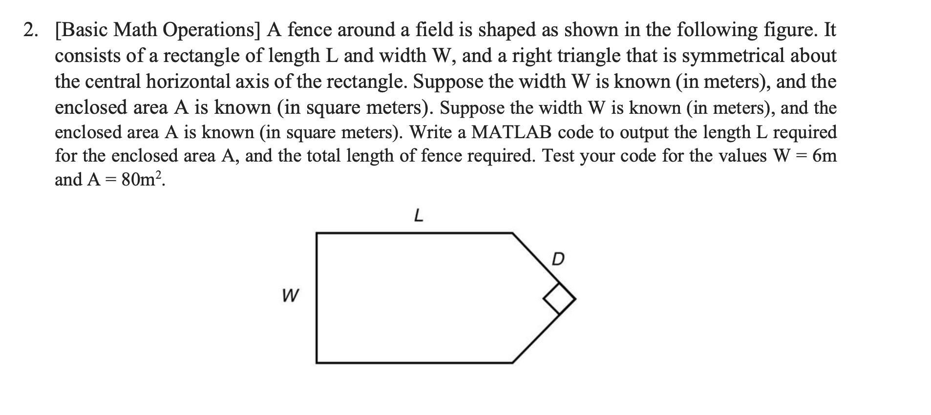  2. [Basic Math Operations] A fence around a field is shaped