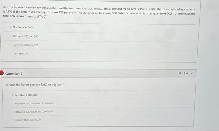 that follow. Annual demand for an item is 35,000 units. The inventory