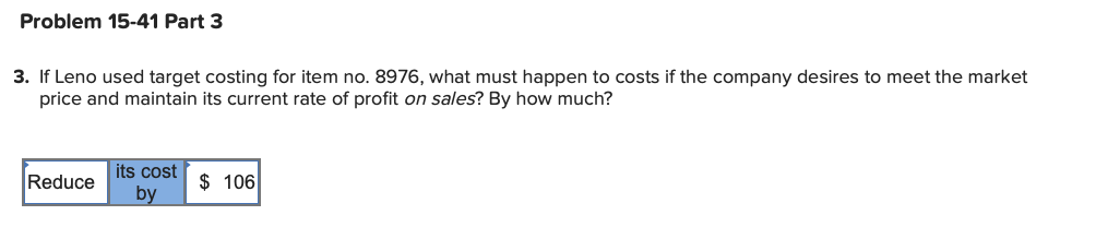 15-41 Cost-Plus Pricing vs. Target Costing (LO 15-1, 15-3, 15-5, 15-6, 15-8)