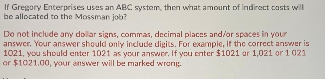 questions: Gregory Enterprises has identified three cost pools to allocate overhead costs.
