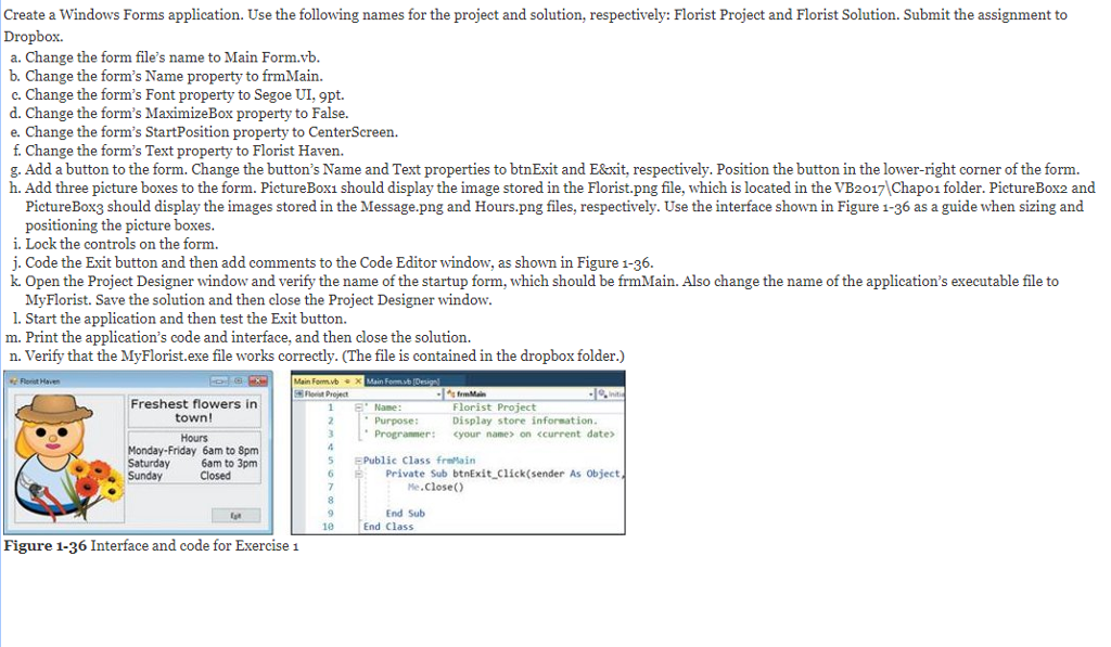  Create a Windows Forms application. Use the following names for the
