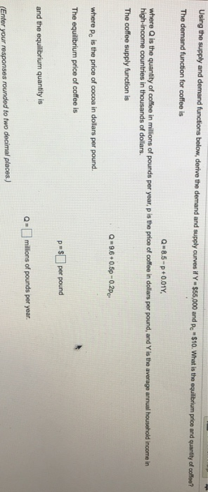  Using the supply and demand functions below, derive the demand and