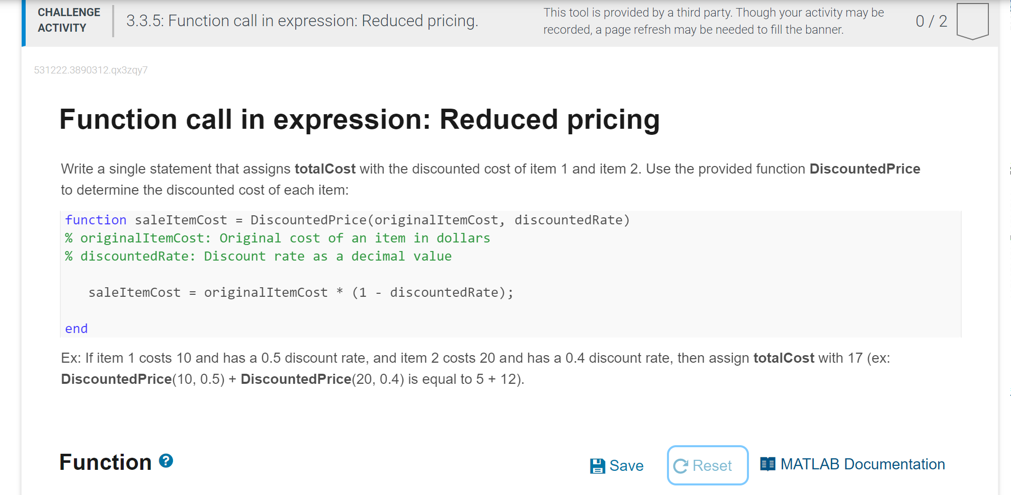  Function call in expression: Reduced pricing Write a single statement that