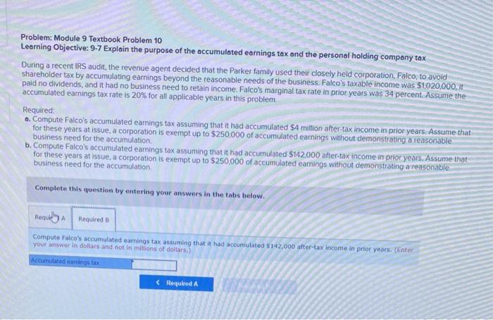 Objective: 9-7 Explain the purpose of the occumulated eornings tax and the