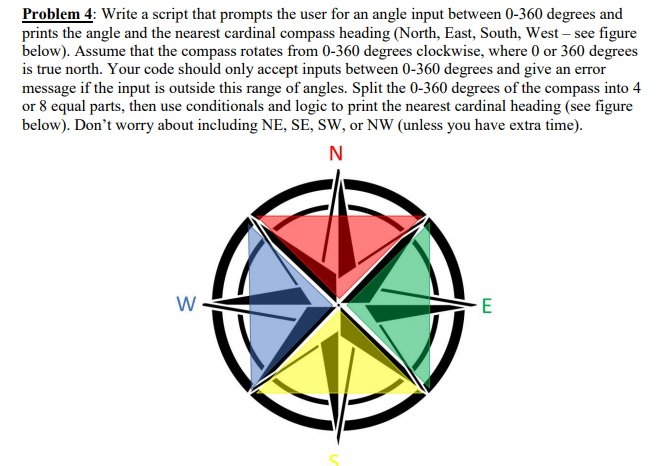 IN MATLAB Problem 4: Write a script that prompts the user for