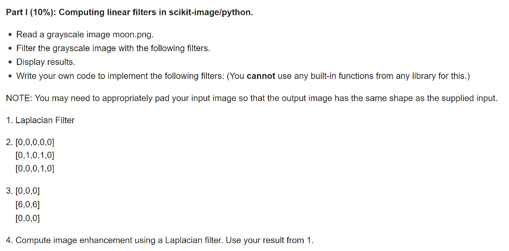  impemwnt in python program Part I (10\%): Computing linear filters in