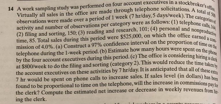 14 A work sampling study was performed on four account executives