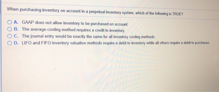  When purchasing inventory on account in a perpetual inventory system, which