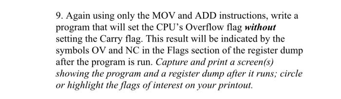  in assembly language (debug command prompt) 9. Again using only the