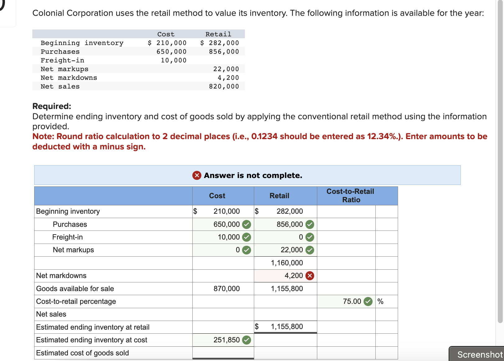 Colonial Corporation uses the retail method to value its inventory. The