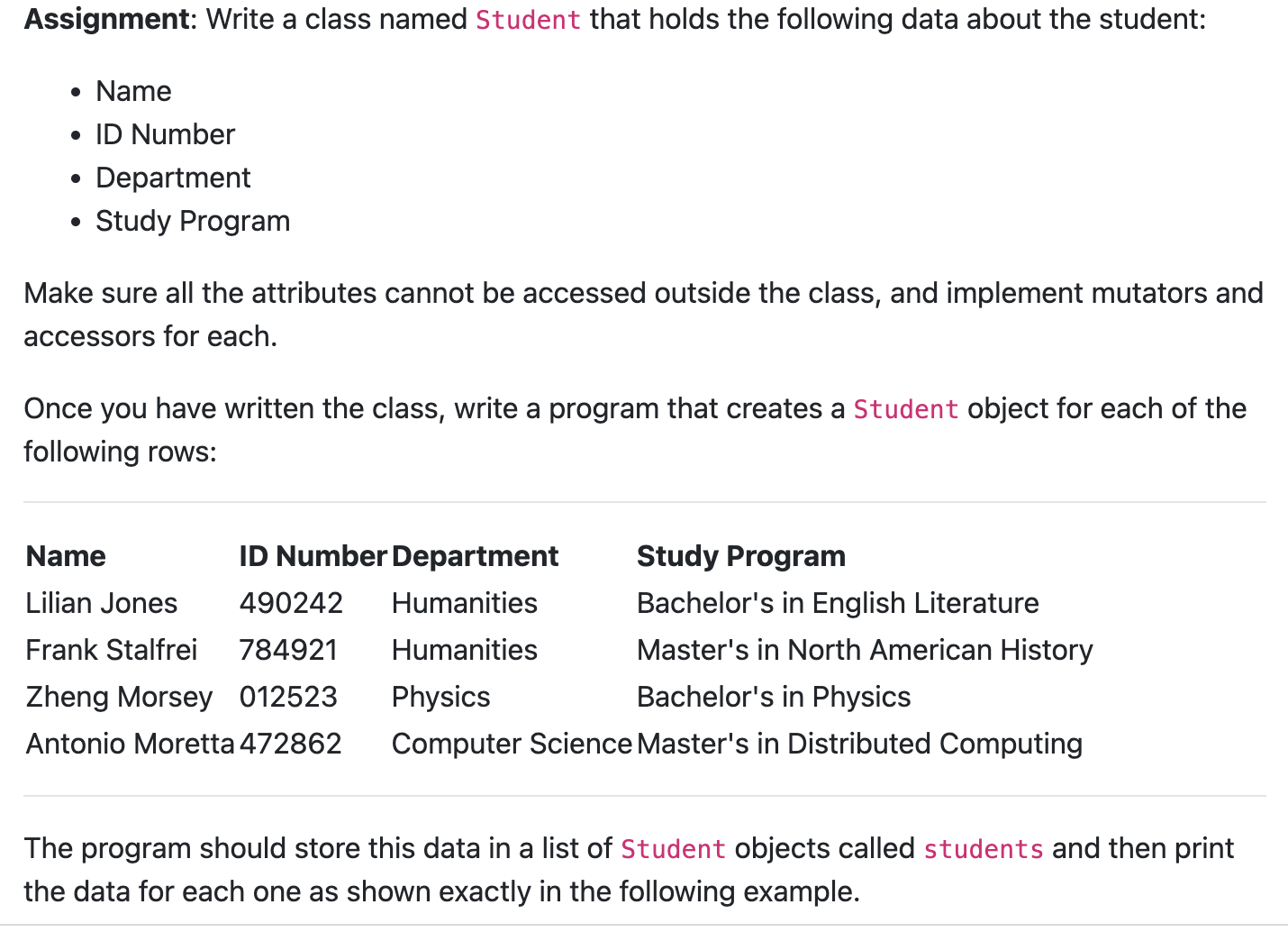  class Student: def __init__(self, name, id_number, department, study_program): # Initialize the