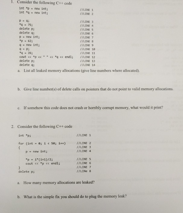  please help 1. Consider the following C++ code int *p new
