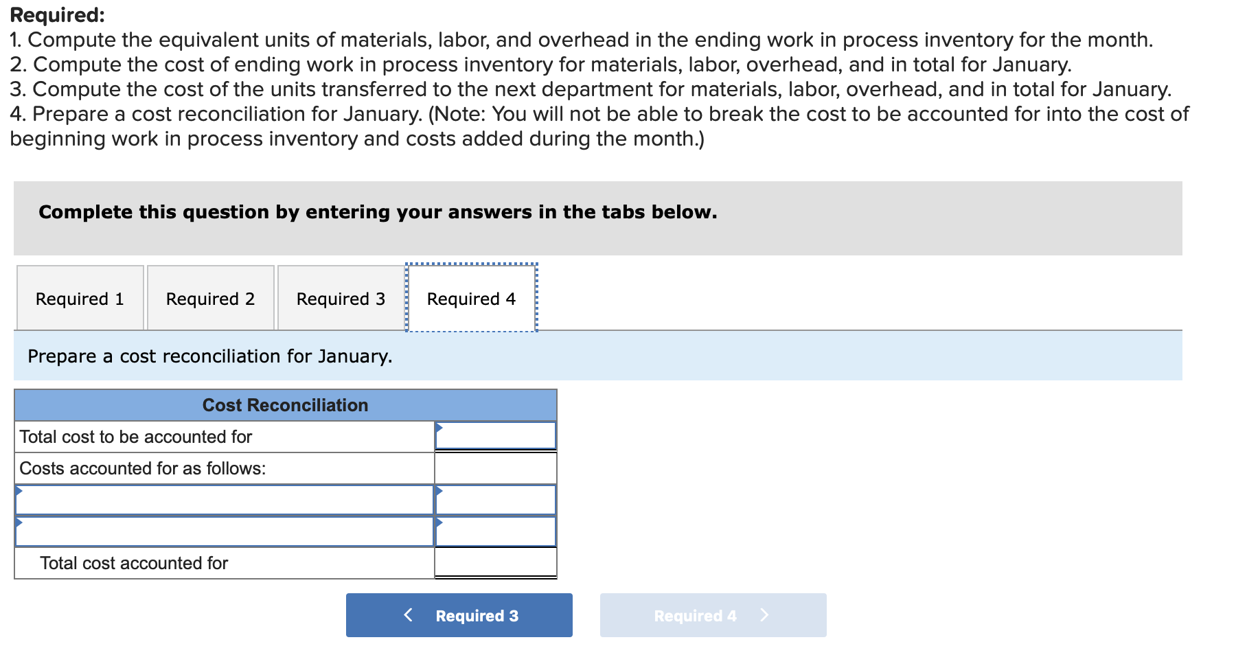 beginning work in process inventory and the costs added during January amounted