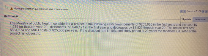  Moving to another question will save this response. Question 6 of