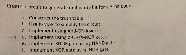 Create a circuit to generate odd parity bit for a 3-bit