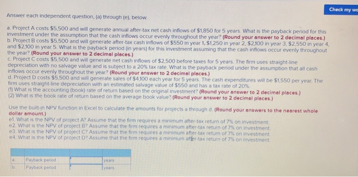  Check my wo Answer each independent question, (a) through (e), below