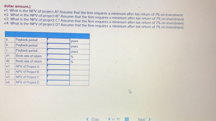 a Project A costs $5.500 and will generate annual after-tax net cash