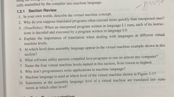  - Assign cally assembled by the compiler into machine language. 1.2.1