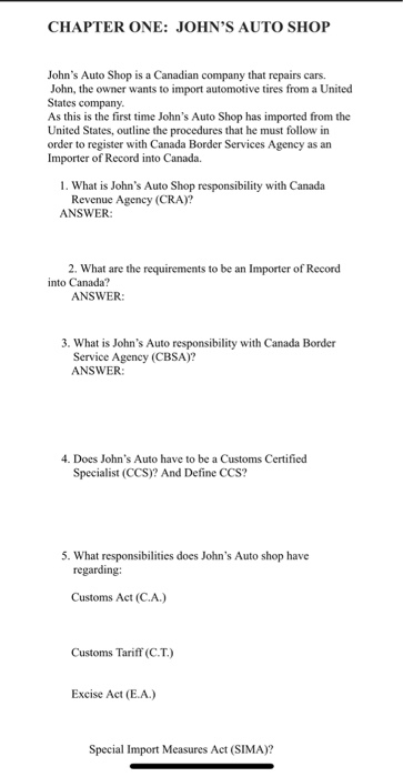  CHAPTER ONE: JOHN'S AUTO SHOP John's Auto Shop is a Canadian