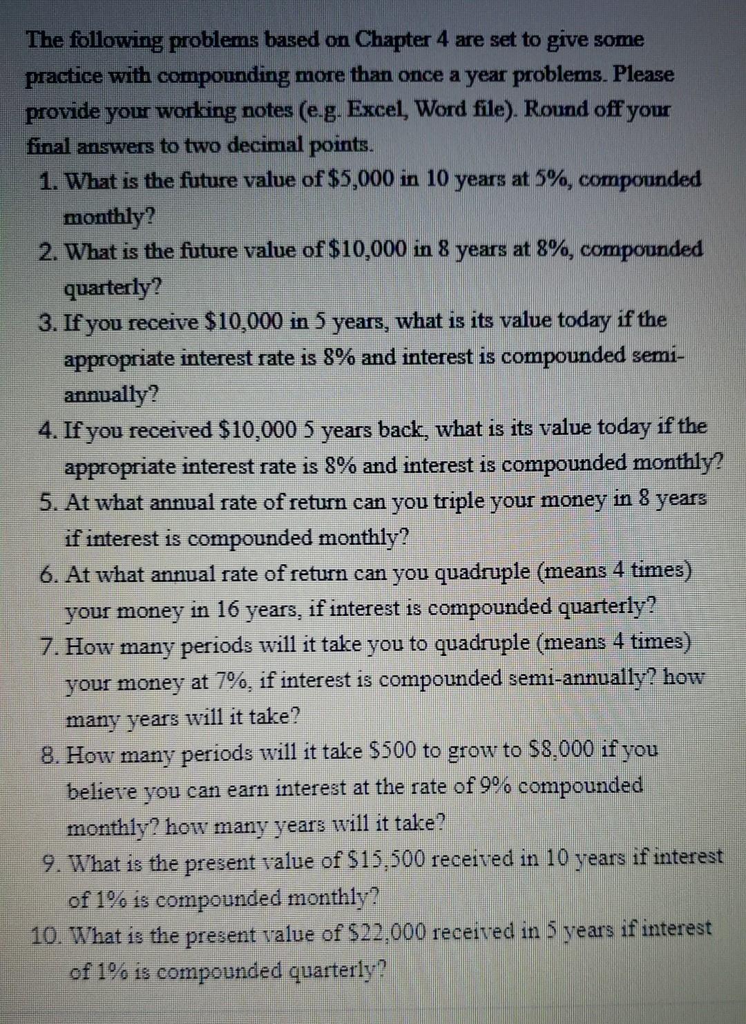  The following problems based on Chapter 4 are set to give